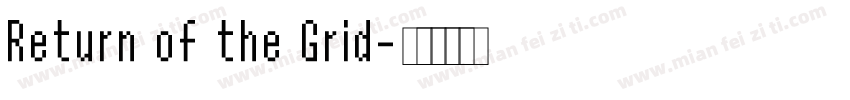Return of the Grid字体转换
